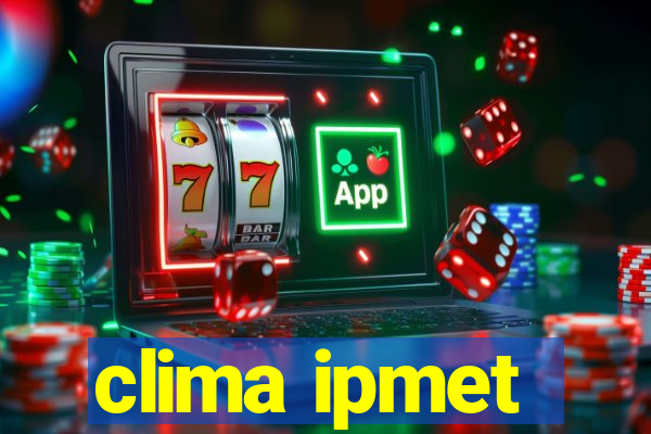 clima ipmet